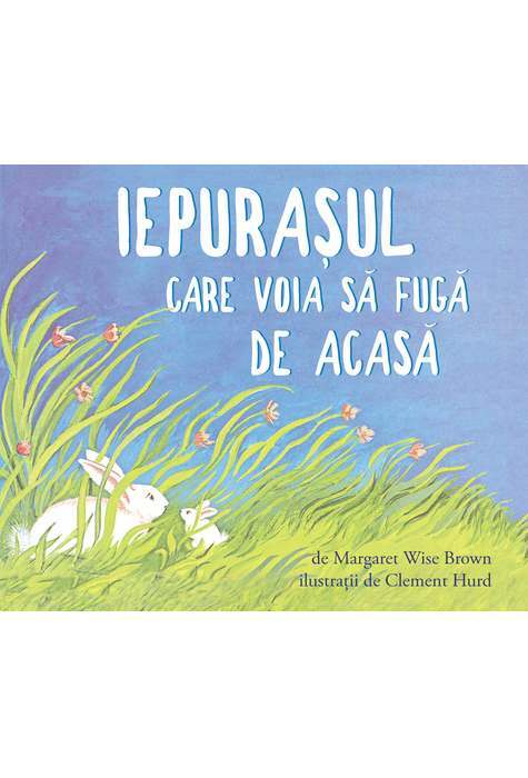 Iepurasul care voia sa fuga de acasa