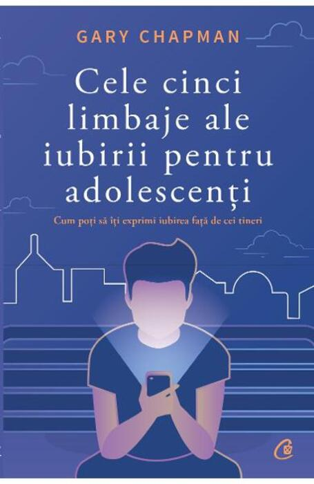 Cele cinci limbaje ale iubirii pentru adolescenti