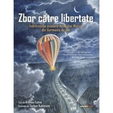 Zbor catre libertate