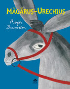 Măgăruș-Urechiuș de Roger Duvoisin